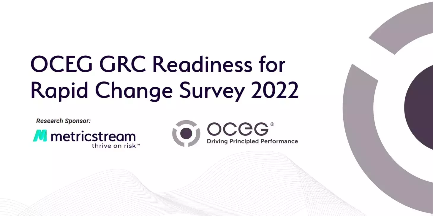 MetricStream-OCEG Survey Reveals Growing Need for Connected GRC Programs