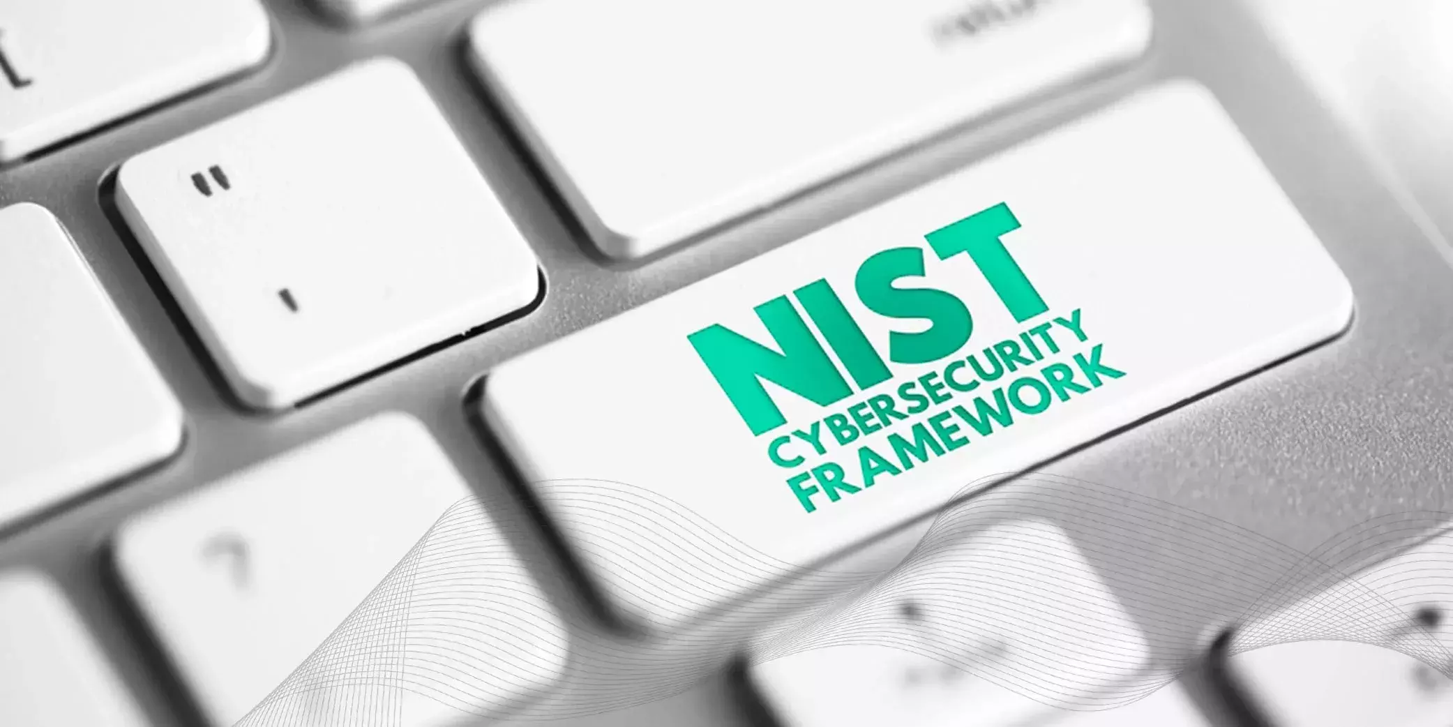 Demystifying NIST CSF 2.0: What's New and Why it Matters